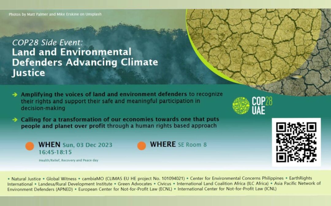 COP28: ONGs solicitan un aumento en la protección y reconocimiento de las personas defensoras de la tierra, el medio ambiente y los derechos humanos para impulsar la justicia climática.